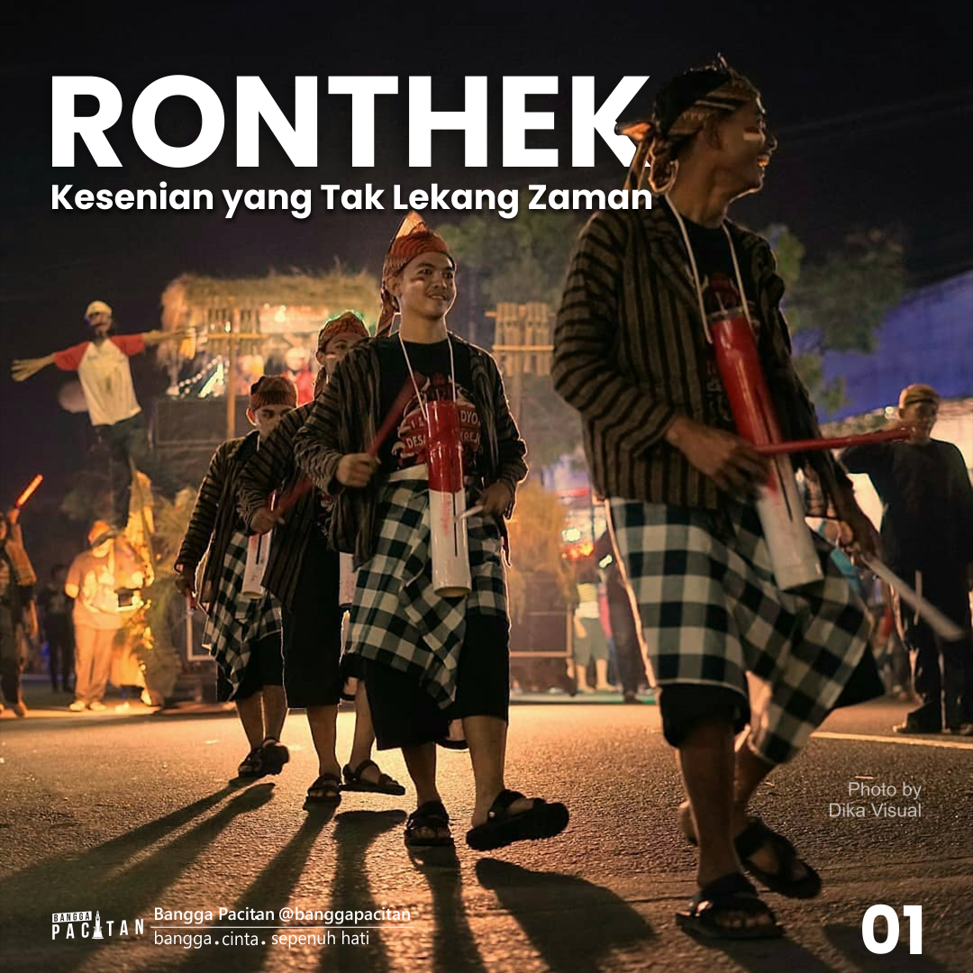 RONTHEK : Kesenian Yang Tak Lekang Oleh Zaman